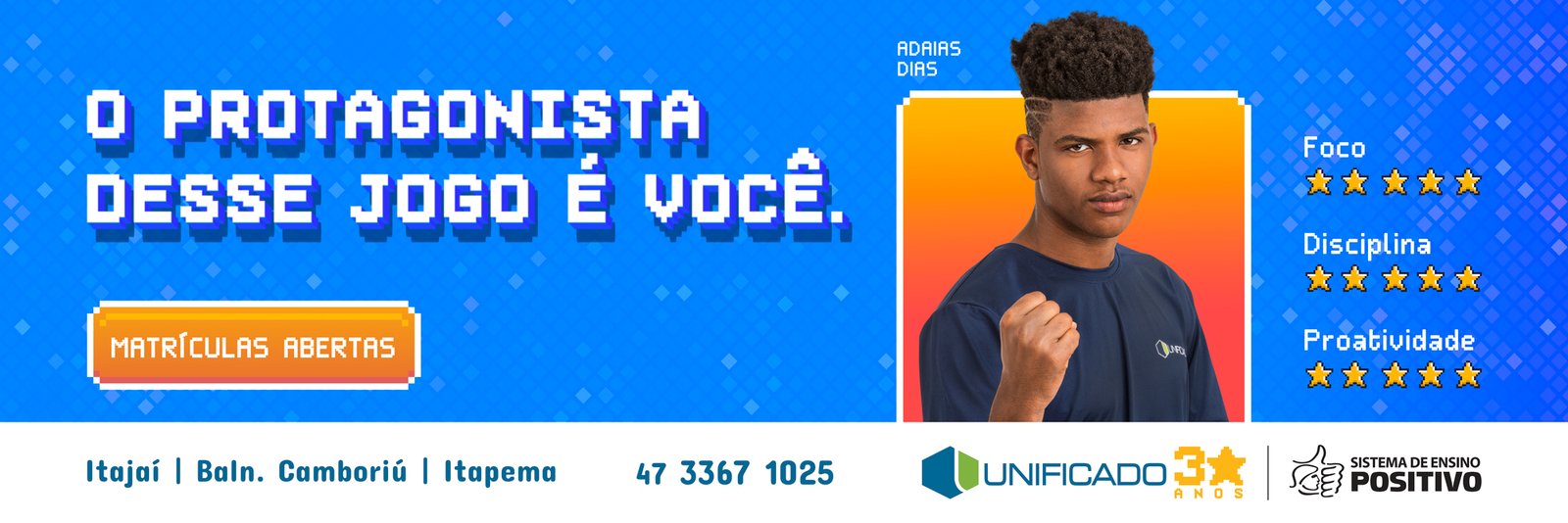 Inteligencia Marketing - Colégio UNIFICADO – Campanha rematrícula - outdoor-unificado---o-protagonista_Adaias